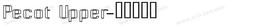 Pecot Upper字体转换